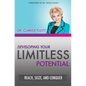 Developing Your Limitless Potential: Reach, Seize, and Conquer - Paperback