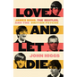 Love and Let Die: James Bond, the Beatles, and the British Psyche - Hardcover