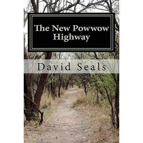 The New Powwow Highway - Paperback