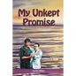 My Unkept Promise - Paperback