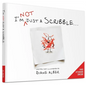 I'm Not Just a Scribble... - Hardcover