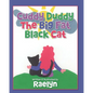 Cuddy Duddy The Big Fat Black Cat - Paperback