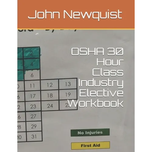 OSHA 30 Hour Class Industry Elective Workbook - Paperback
