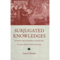 Subjugated Knowledges: Journalism, Gender and Literature, in the Nineteenth Century - Paperback