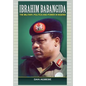 Ibrahim Babangida: The Military, Politics Ad Power in Nigeria - Hardcover