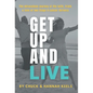 Get Up and Live: The miraculous journey of the faith, trials and love of two Stage 4 cancer thrivers - Hardcover