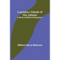 Legendary Islands of the Atlantic: A Study of Medieval Geography - Paperback