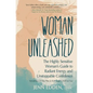 Woman Unleashed: The Highly Sensitive Woman's Guide to Radiant Energy, Unstoppable Confidence, and a 21-Day Plan to Kick Sugar's Hold on You - Paperback