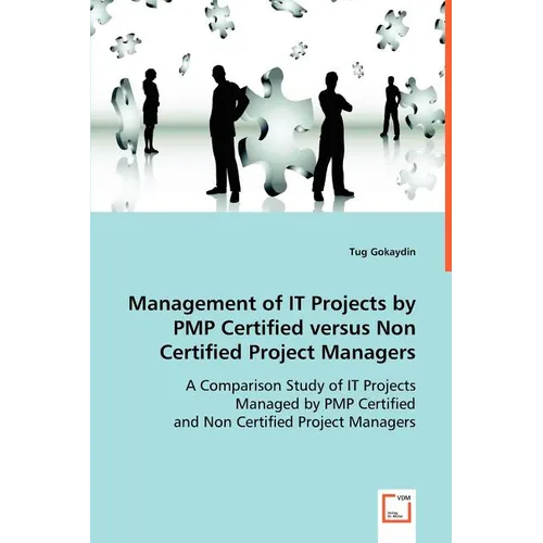 Management of #I'T Projects by PMP Certified versus Non Certified Project Managers - Paperback