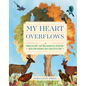 My Heart Overflows: A Treasury of Readings, Poems, and Prayers on Gratitude - Hardcover