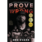 Prove Them Wrong: Defying All Odds, How a Triplet Survived a Chicago Gang and Graduated From the U.S. Naval Academy - Paperback