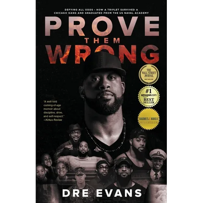Prove Them Wrong: Defying All Odds, How a Triplet Survived a Chicago Gang and Graduated From the U.S. Naval Academy - Paperback