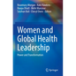 Women and Global Health Leadership: Power and Transformation - Paperback
