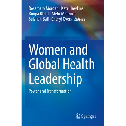 Women and Global Health Leadership: Power and Transformation - Paperback