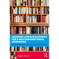 Learning and Development for a Multigenerational Workforce: Growing Talent Amongst Age Diverse Employees - Paperback