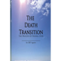The Death Transition: The Process of Passing Over - Paperback
