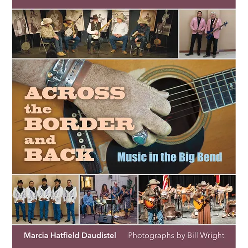 Across the Border and Back: Music in the Big Bend - Hardcover