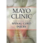 Mayo Clinic Guide to Living with a Spinal Cord Injury - Paperback