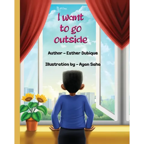 I Want To Go Outside - Paperback