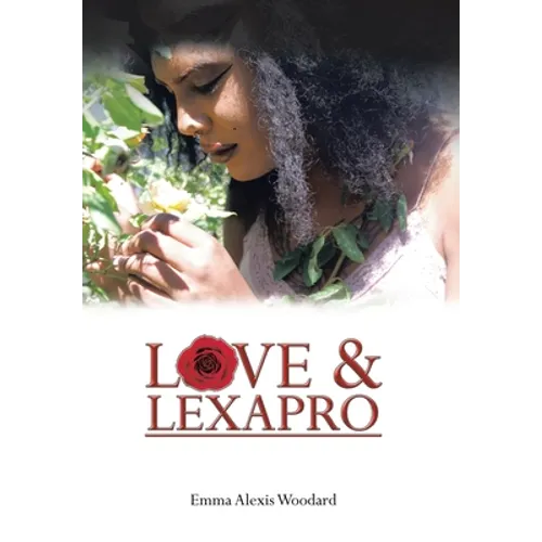 Love & Lexapro - Hardcover