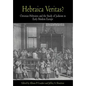 Hebraica Veritas?: Christian Hebraists and the Study of Judaism in Early Modern Europe - Hardcover