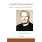 Gospel, Church, and Ministry - Paperback
