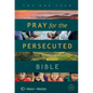 The One Year Pray for the Persecuted Bible CSB Edition - Hardcover