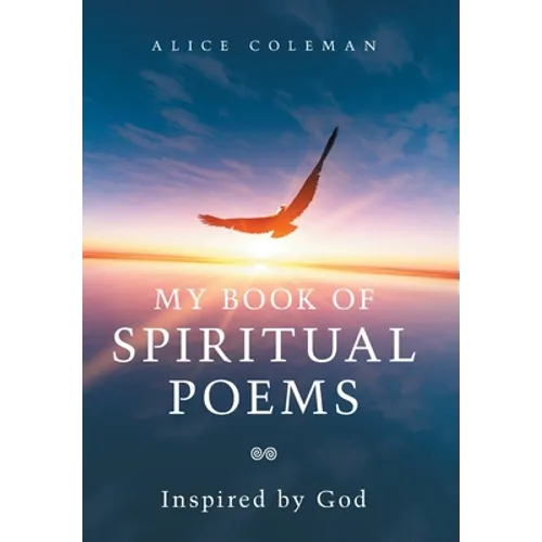 My Book of Spiritual Poems: Inspired by God - Hardcover