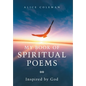 My Book of Spiritual Poems: Inspired by God - Hardcover