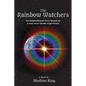 The Rainbow Watchers - Paperback
