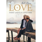 Love That Lasts a Lifetime - Hardcover