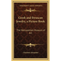 Greek and Etruscan Jewelry, a Picture Book: The Metropolitan Museum of Art - Hardcover