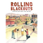 Rolling Blackouts: Dispatches from Turkey, Syria, and Iraq - Hardcover