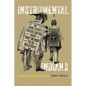 Instrumental Indians: John Dewey and Indigenous Schools - Hardcover