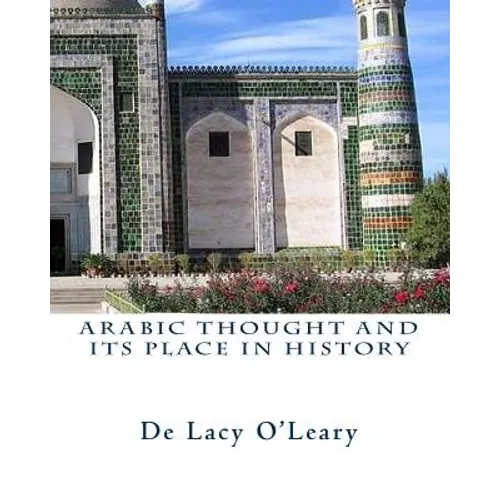 Arabic Thought and its Place in History - Paperback
