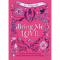 Bring Me Love: Finding and Keeping Love Using Divination and Folk Magic - Hardcover