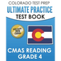 COLORADO TEST PREP Ultimate Practice Test Book CMAS Reading Grade 4: Includes 4 Complete CMAS Reading Practice Tests - Paperback