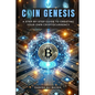 Coin Genesis: A Step-by-Step Guide to Creating Your Own Cryptocurrency - Paperback