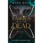 The Fairies Want Me Dead: A Fae Defence Society Novel - Paperback