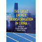 The Great Energy Transformation in China - Paperback