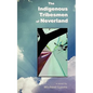 The Indigenous Tribesmen of Neverland - Paperback