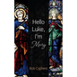 Hello Luke, I'm Mary - Hardcover