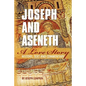 Joseph and Aseneth, A Love Story: History, Text, and Commentary - Paperback