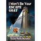 I Won't Be Your ESCAPE GOAT: David Carroll's HO MADE Social Media Blunders - Hardcover