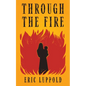 Through the Fire - Hardcover