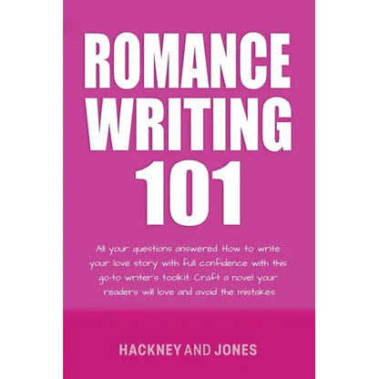 Romance Writing 101: All Your Questions Answered - Paperback