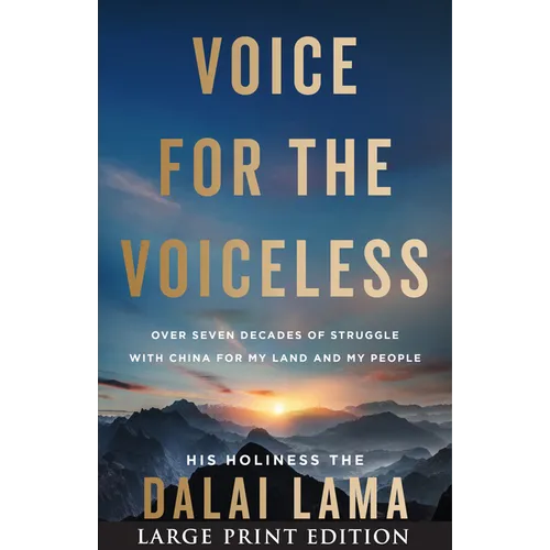 Voice for the Voiceless: Over Seven Decades of Struggle with China for My Land and My People - Paperback