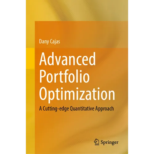 Advanced Portfolio Optimization: A Cutting-Edge Quantitative Approach - Hardcover