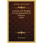 Counsels And Thoughts For The Spiritual Life Of Believers (1882) - Paperback