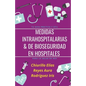Medidas Intrahospitalarias & de Bioseguridad en Hospitales - Paperback
